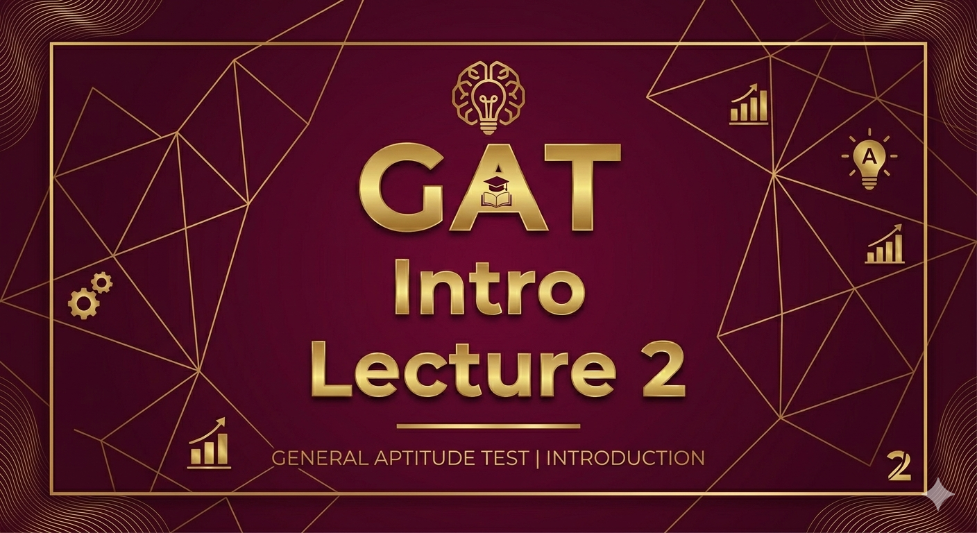 GAT Introductory Lecture 2