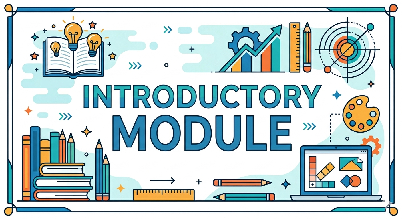 INTRODUCTORY MODULE