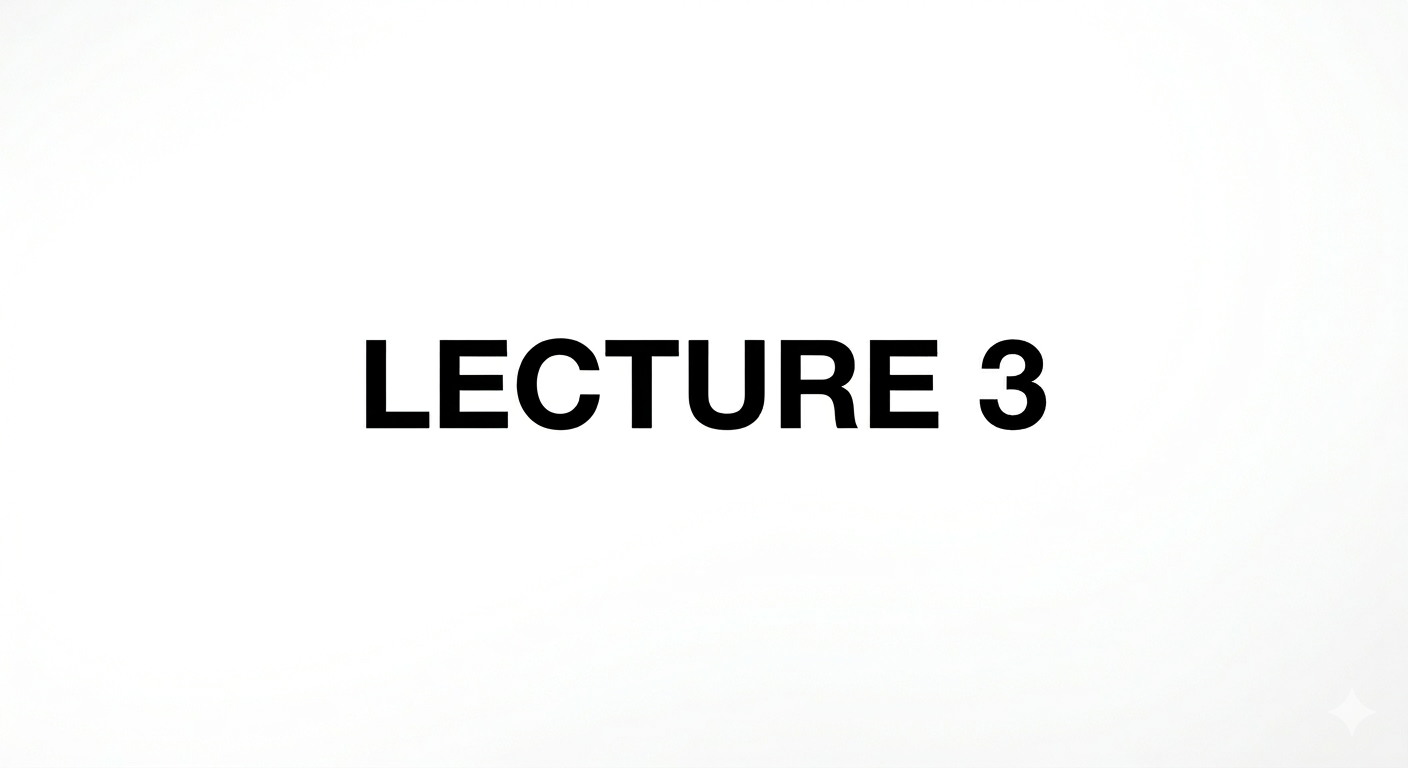 Lecture 3