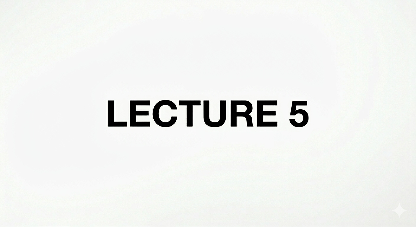 Lecture 5