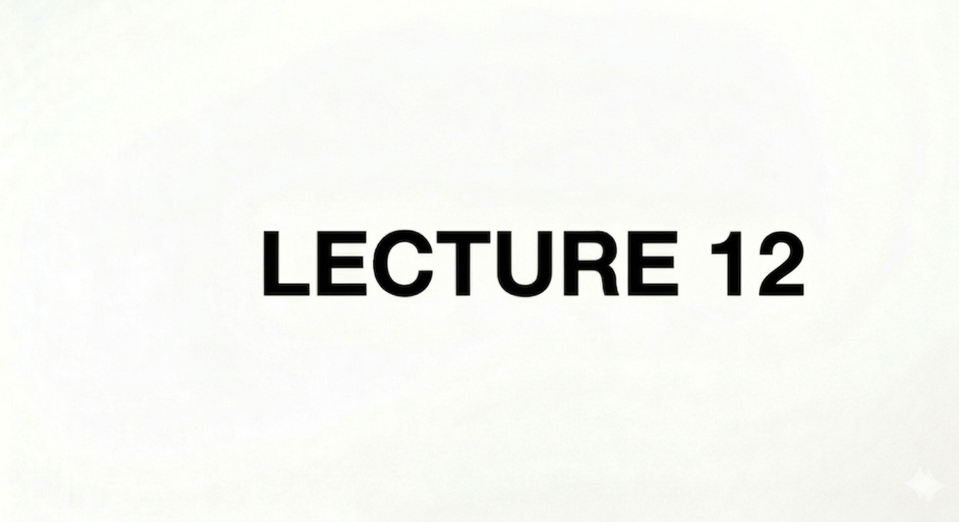 Lecture 12